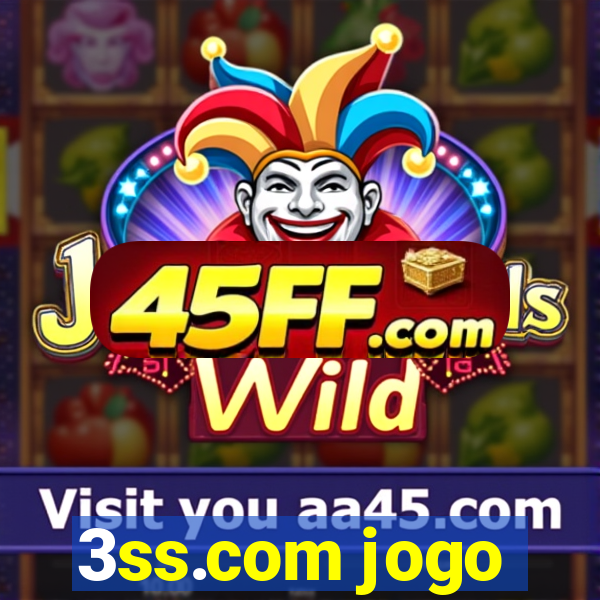 3ss.com jogo